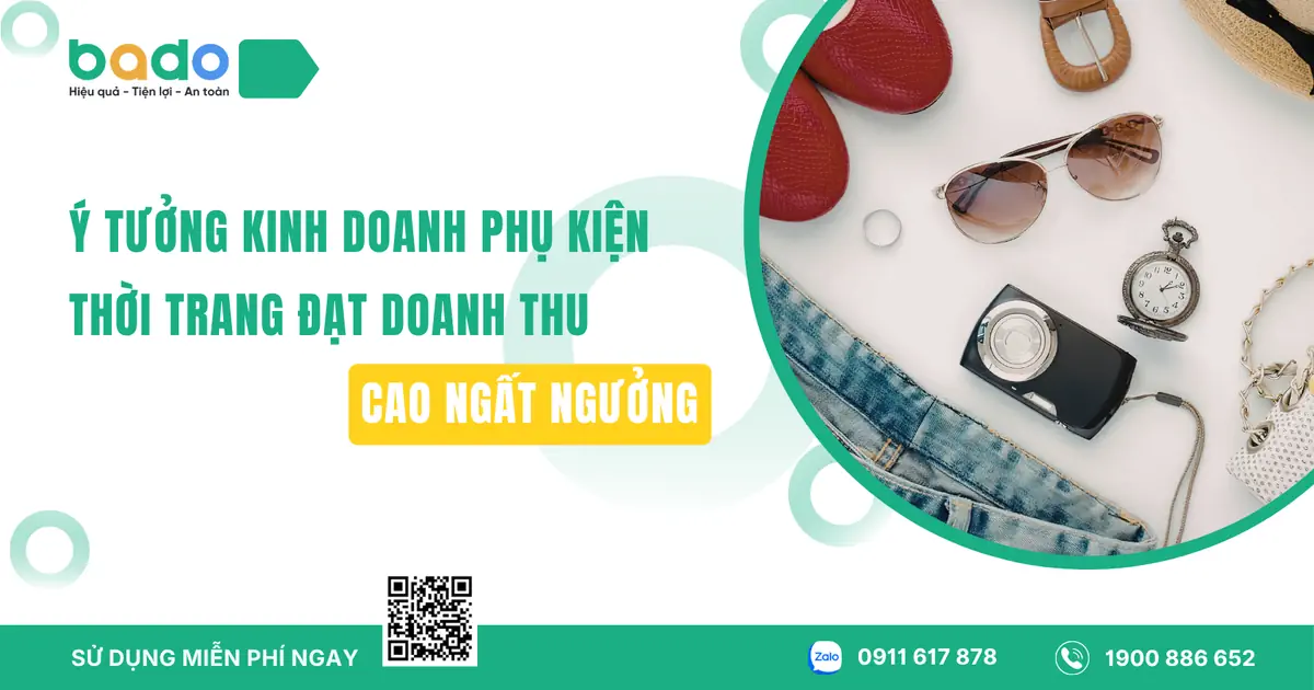 Ý tưởng kinh doanh phụ kiện thời trang đạt doanh thu